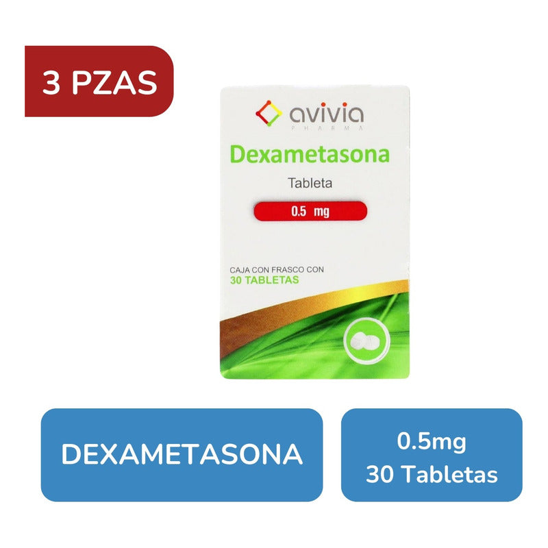 Dexametasona 0.5 Mg 3 Cajas 30 Tabletas C/u Avivia
