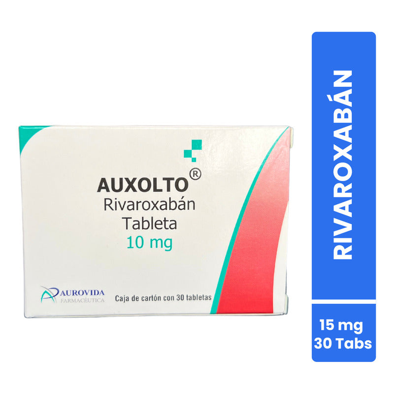 Auxolto Rivaroxaban Caja Con 30 Tabs. 10 Mg Aurovida